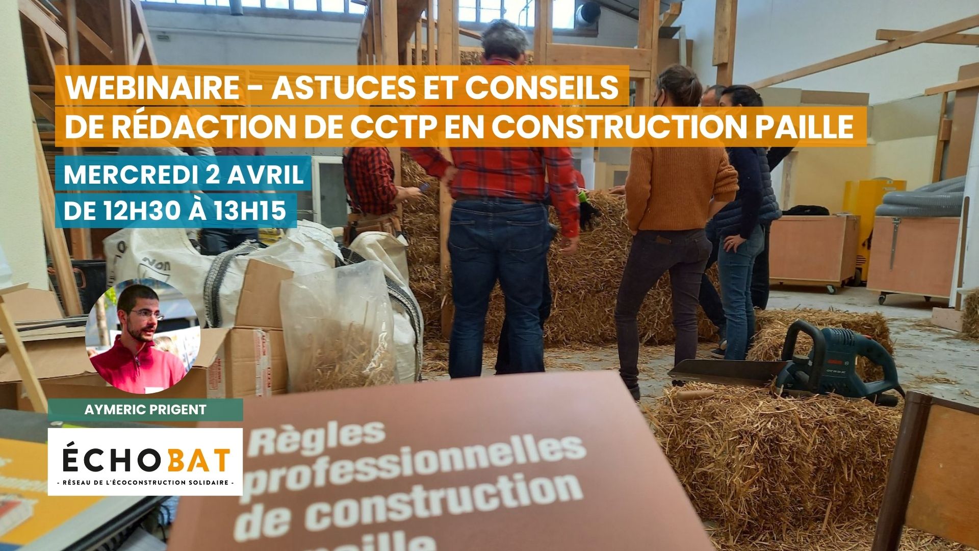 Webinaire - Astuces et conseils de rédaction de CCTP en construction paille
